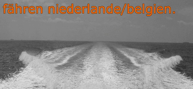 Fähren und Autofähren Niederlande Belgien